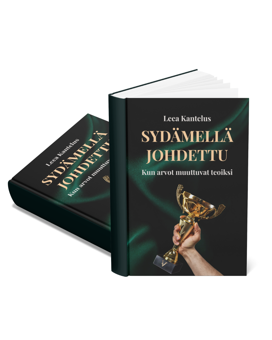 Sydämellä johdettu - Kun arvot muuttuvat teoiksi Sydämellä johdettu - Kun arvot muuttuvat teoiksi