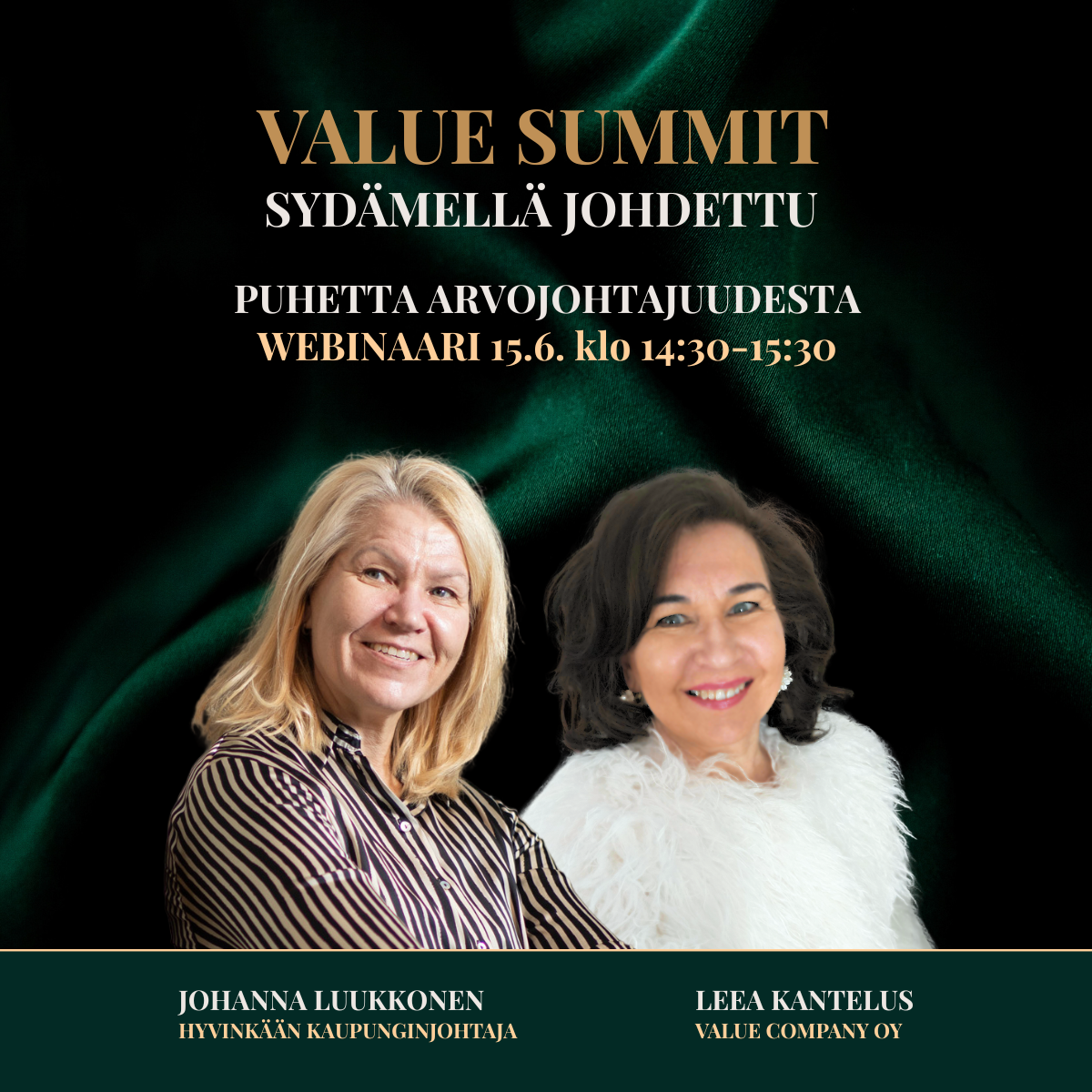 Johanna Luukkonen, Hyvinkään kaupunginjohtaja, mukana keskustelemassa arvojohtajuudesta Sydämellä Johdettu -webinaarissa yhdessä Value Company Oy:n toimitusjohtajan Leea Kanteluksen kanssa.